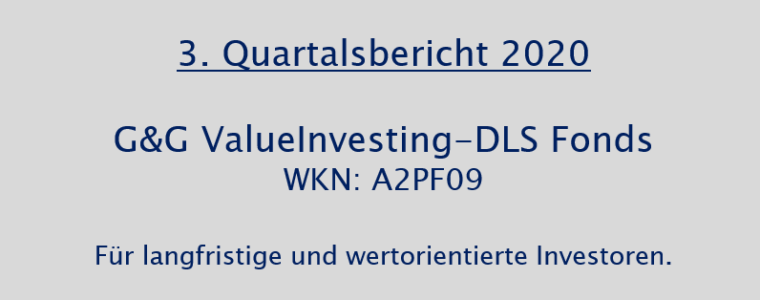 3. Quartalsbericht 2020 – G&G ValueInvesting-DLS Fonds